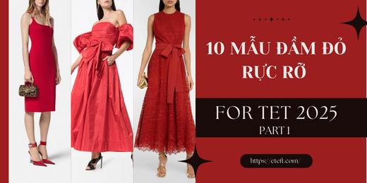10 Mẫu Đầm Đỏ Rực Rỡ Cho Mùa Tết 2025 (Phần 1)