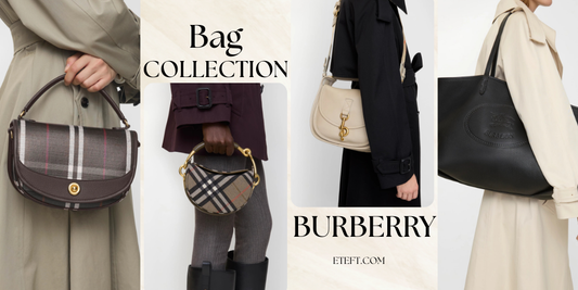Burberry Đã Mang Đến Những Mẫu Túi Xách Nào Trong BST Mới
