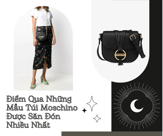 Điểm Qua Những Mẫu Túi Moschino Được Săn Đón Nhiều Nhất