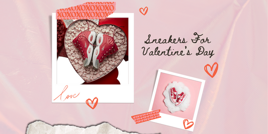 Những Lần Ra Mắt Sneakers Lấy Chủ Đề Valentine Tuyệt Nhất Cho Đến Nay