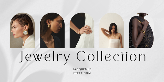 Lóa Mắt Với Bộ Trang Sức Đầy Tinh Xảo Của Jacquemus