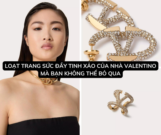 Loạt Trang Sức Đầy Tinh Xảo Của Nhà Valentino Mà Bạn Không Thể Bỏ Qua