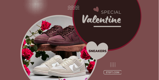 Các Mẫu Sneakers Lý Tưởng Để Tặng Người Yêu Vào Dịp Valentine (Phần 2)