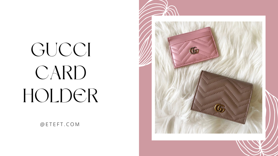 Gucci Card Holder: Phụ kiện nhỏ gọn nhưng khẳng định đẳng cấp lớn