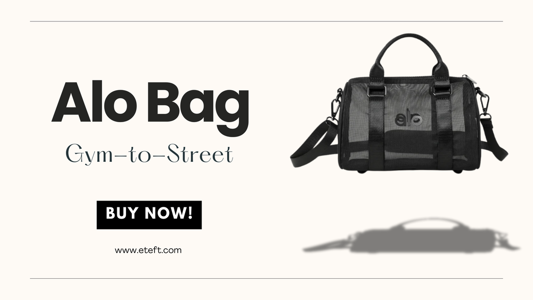 Alo Bag: Chiếc túi "Gym-to-Street" đang làm mưa làm gió toàn cầu