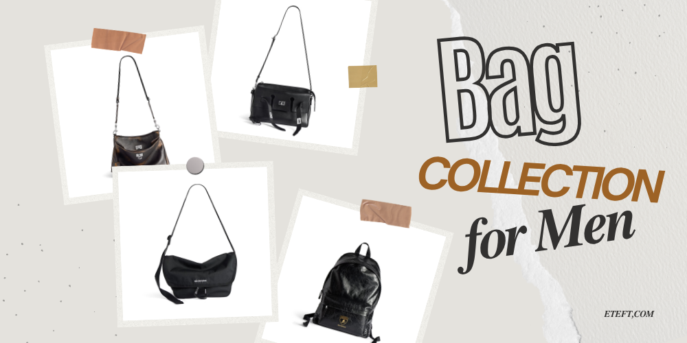 Điểm Qua Các Mẫu Túi Dành Cho Cánh Mày Râu Của Balenciaga