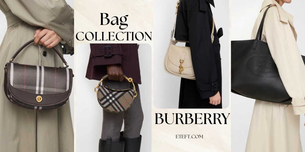 Burberry Đã Mang Đến Những Mẫu Túi Xách Nào Trong BST Mới