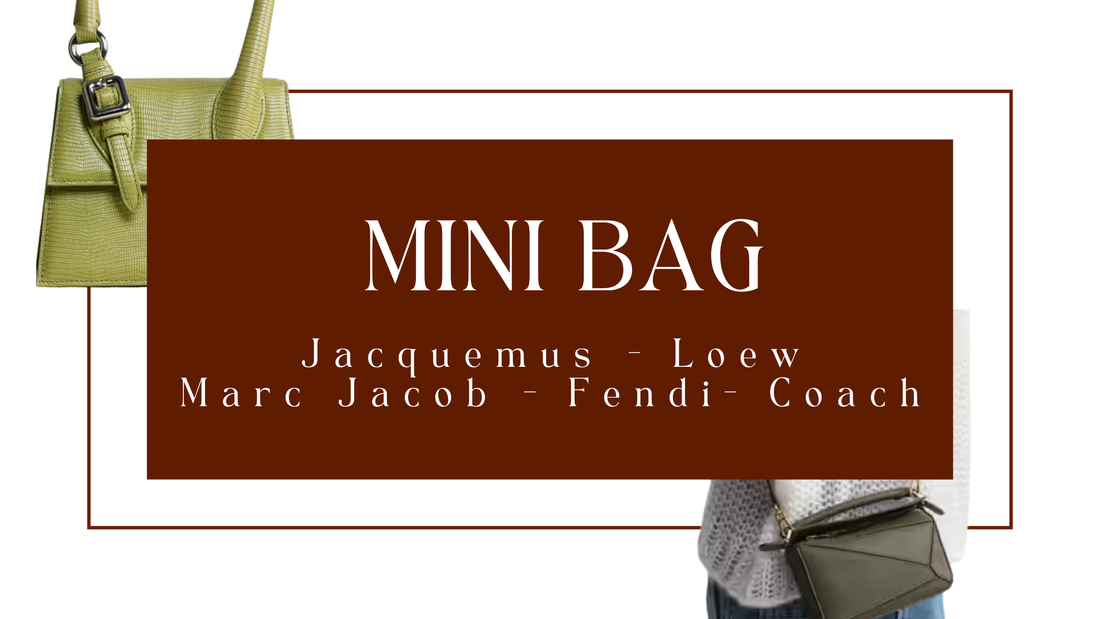 Sở Hữu Ngay Mini Bag Dễ Phối Đồ Nhất 2025: Jacquemus, Loewe, Marc Jacobs, Coach và Vị Thế Luxury