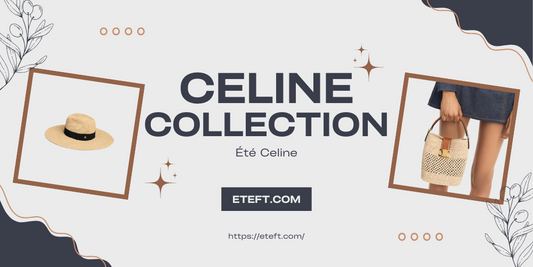 Celine và Chất Thơ Từ Phụ Kiện Cói: Vẻ Đẹp Tự Nhiên, Thanh Lịch