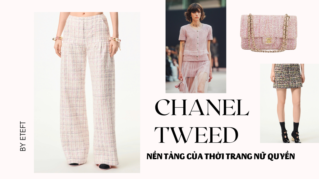 Chanel Tweed: Nền Tảng Của Thời Trang Nữ Quyền Thời Đại Mới