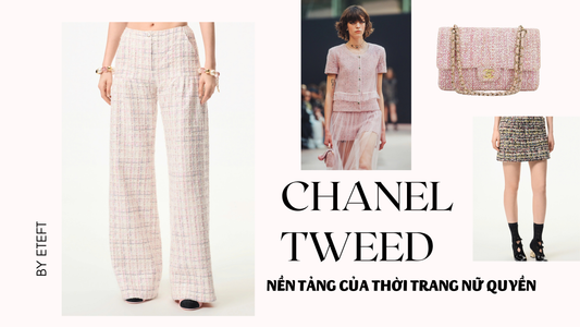 Chanel Tweed: Nền Tảng Của Thời Trang Nữ Quyền Thời Đại Mới