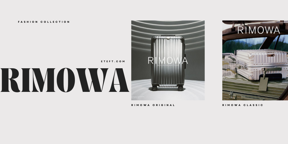 Rimowa - Thương Hiệu Vali Cao Cấp Theo Đuổi Sự Hoàn Hảo