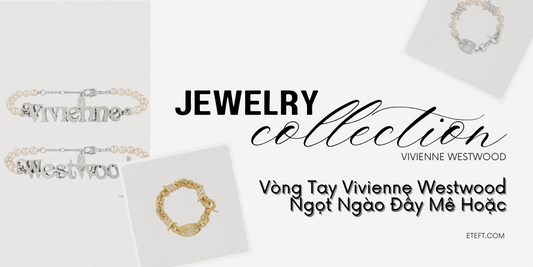 Vòng Tay Vivienne Westwood Ngọt Ngào Đầy Mê Hoặc