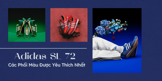 Các Phối Màu Adidas SL 72 Được Yêu Thích Nhất