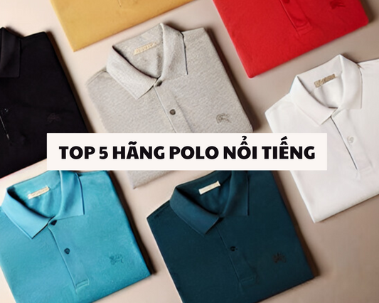 Top 10 Thương Hiệu Áo Polo Nổi Tiếng Nhất