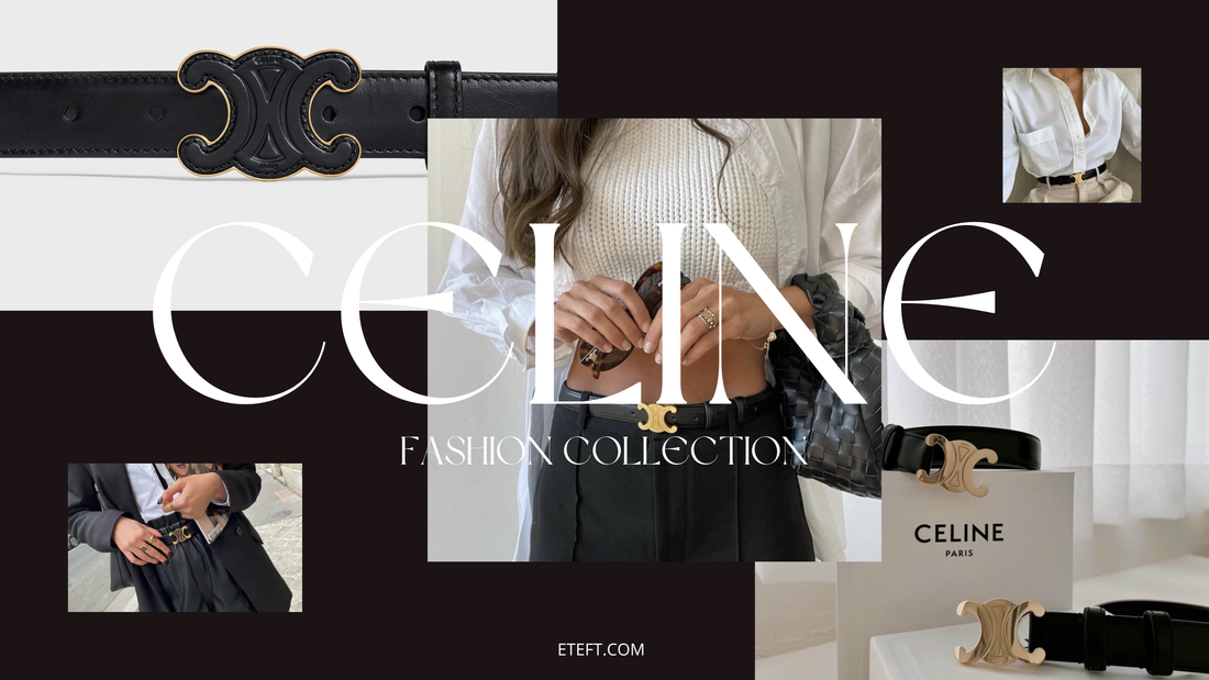Giá Trị Của Biểu Tượng Triomphe Trên Những Chiếc Thắt Lưng Celine Luxury