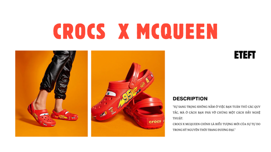 Crocs x McQueen: Sự Kết Hợp Táo Bạo Giữa Streetwear Và High-Fashion