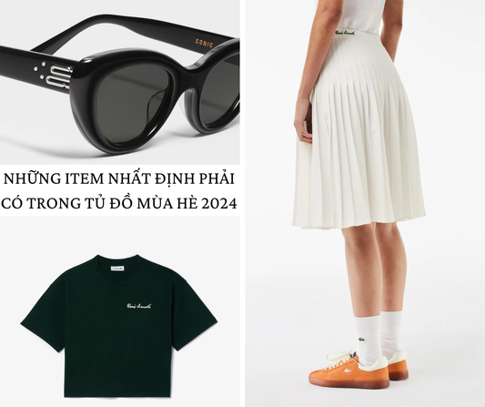 Những Item Nhất Định Phải Có Trong Tủ Đồ Mùa Hè 2024