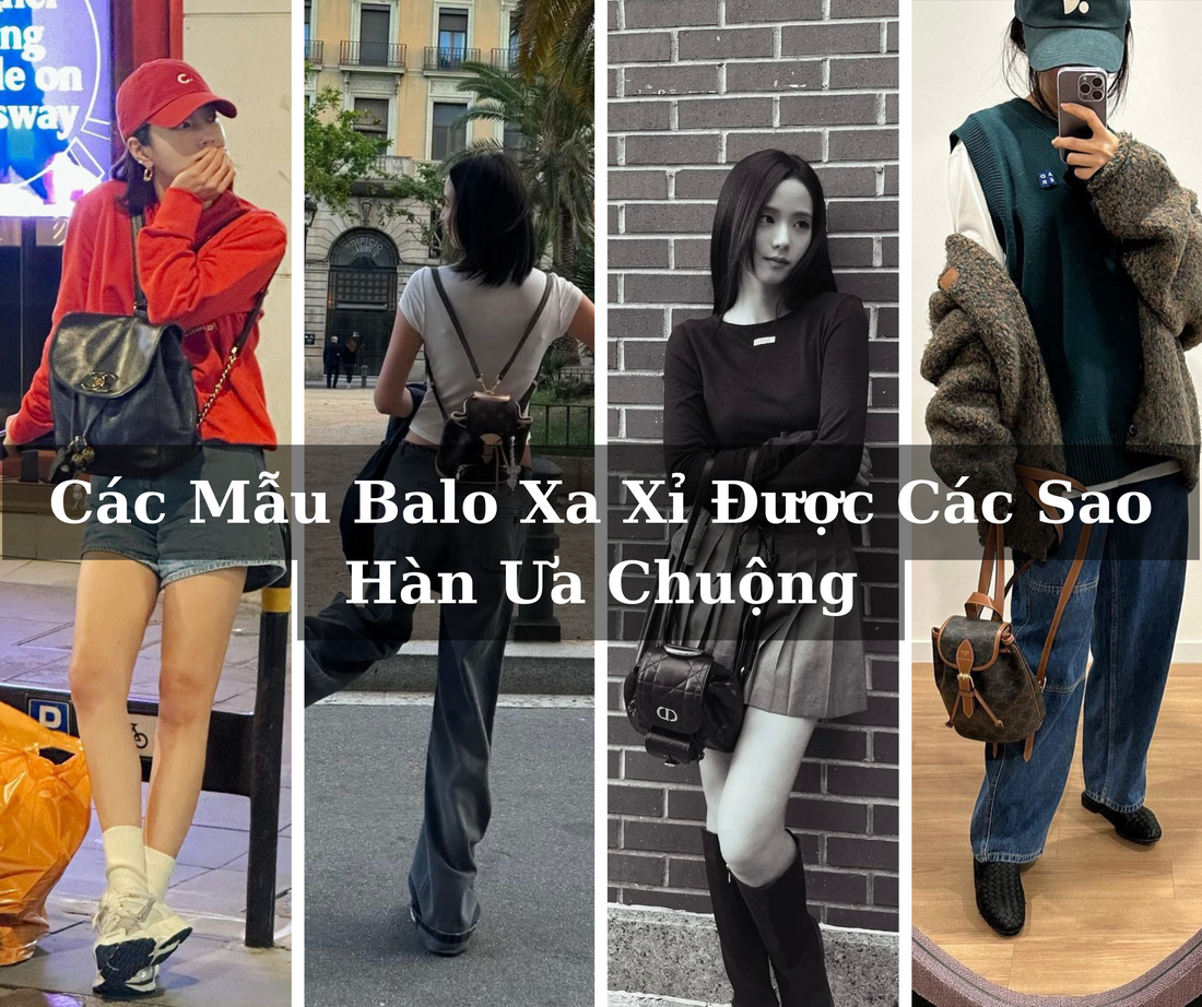 Các Mẫu Balo Xa Xỉ Được Các Sao Hàn Ưa Chuộng