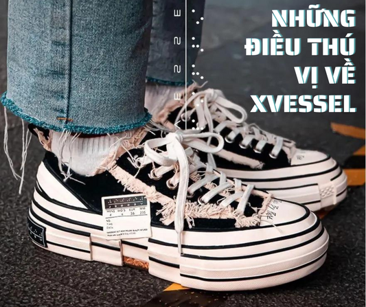 Những Điều Thú Vì Về Thương Hiệu XVESSEL Có Lẽ Bạn Chưa Biết