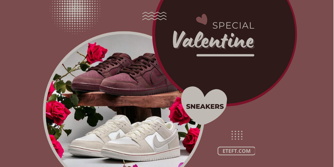 Các Mẫu Sneakers Lý Tưởng Để Tặng Người Yêu Vào Dịp Valentine (Phần 2)